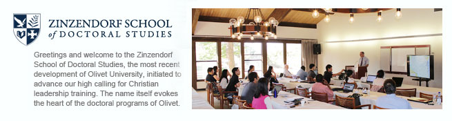 Olivet University Doctoral Program, Zinzendorf school of Doctoral Studies